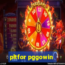 pltfor pggowin